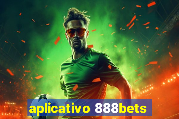 aplicativo 888bets